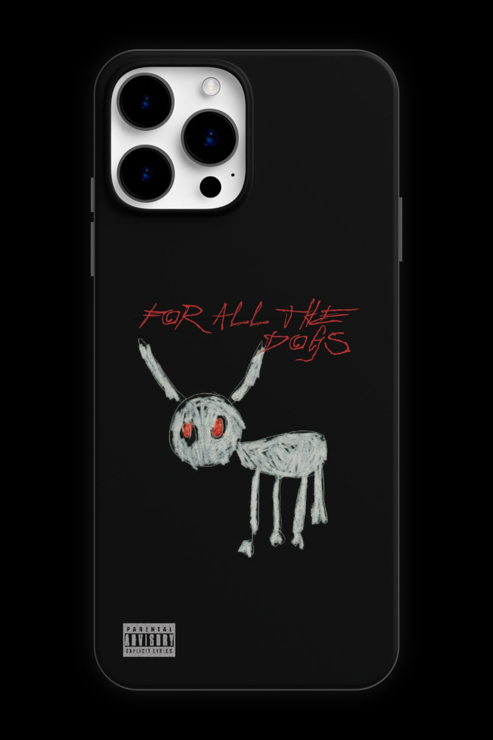 FOR ALL THE DOGS PHONE CASE